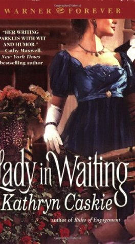 Lady in Waiting by Kathryn Caskie