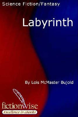 Labyrinth by Lois McMaster Bujold