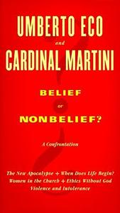 Belief or Nonbelief? by Umberto Eco