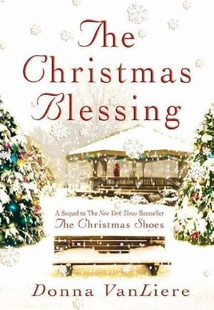Christmas Blessing by Donna VanLiere, Donna VanLiere