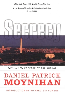 Secrecy: The American Experience by Daniel Patrick Moynihan