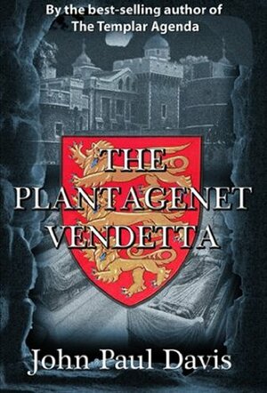 The Plantagenet Vendetta by John Paul Davis