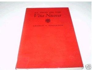 An Essay on the Vita Nuova by Charles Southward Singleton