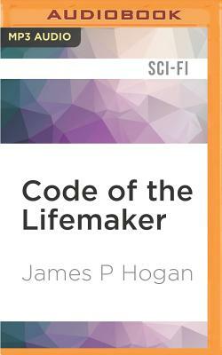 Code of the Lifemaker by James P. Hogan
