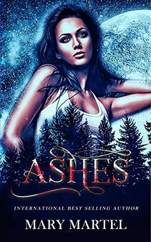 Ashes by Mary Martel