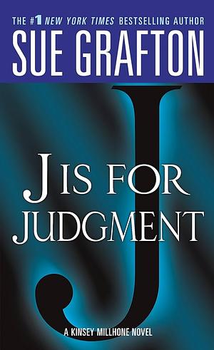 J is for Judgment by Sue Grafton