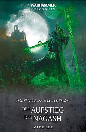 Der Aufstieg des Nagash by Mike Lee