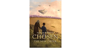 Chosen: The New Order (Chosen #1) by Nick McPherson