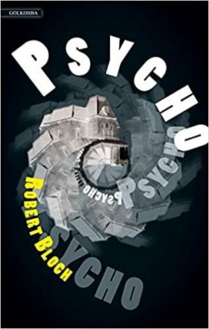 Psycho by Robert Bloch