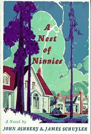 A Nest of Ninnies by John Ashbery, James Schuyler