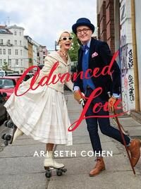Advanced Love by Ari Seth Cohen