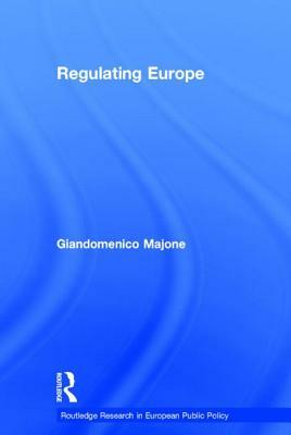 Regulating Europe by 