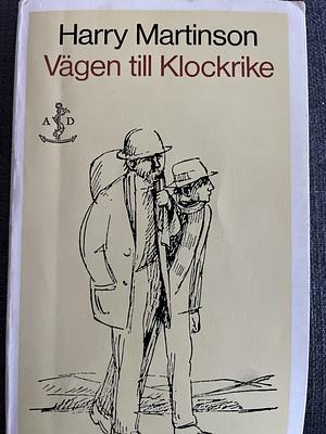 Vägen till Klockrike by Harry Martinson