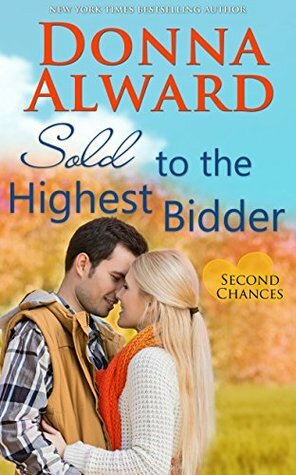 Sold to the Highest Bidder by Donna Alward