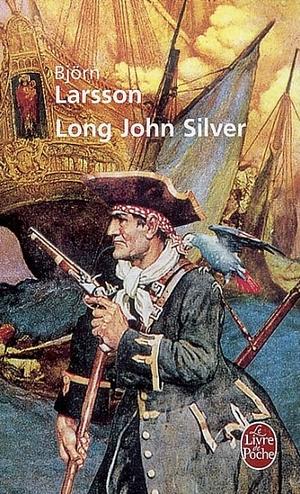 Long John Silver by Björn Larsson