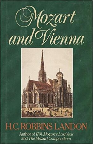 Mozart and Vienna by H.C. Robbins Landon