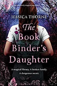 The Bookbinder's Daughter by Jessica Thorne