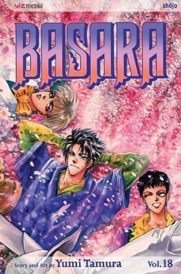 Basara, Vol. 18 by Yumi Tamura