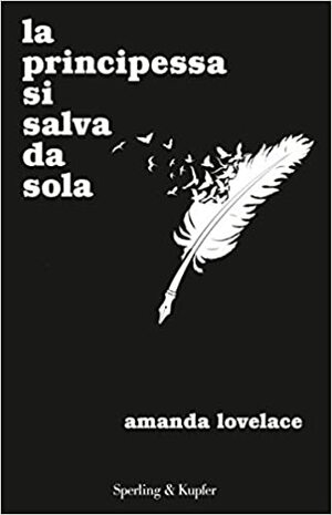 la principessa si salva da sola by Amanda Lovelace