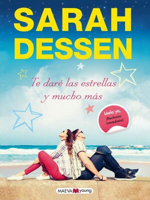 Te daré las estrellas y mucho más by Sarah Dessen