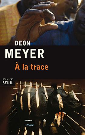 À la trace by Deon Meyer