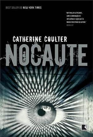 Nocaute by Gabriel Zide Neto, Catherine Coulter