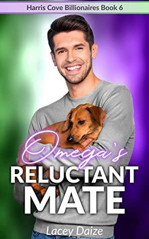 Omega's Reluctant Mate by Lacey Daize