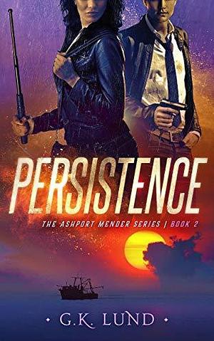 Persistence by G.K. Lund, G.K. Lund