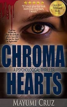 Chroma Hearts by Mayumi Cruz