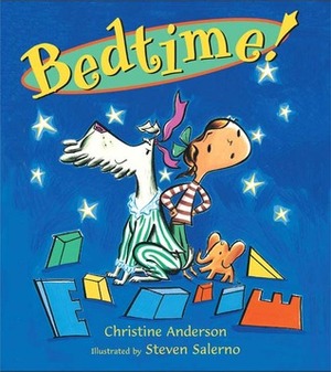 Bedtime! by Christine Anderson, Steven Salerno
