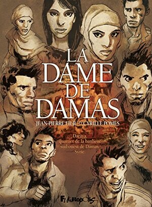 La Dame de Damas by Cyrille Pomès, Jean-Pierre Filiu