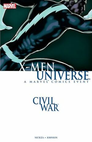 Civil War: X-Men Universe by Dennis Calero, Fabian Nicieza, Staz Johnson, Peter David