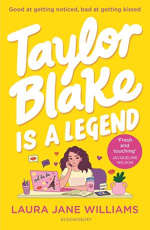 Taylor Blake Is a Legend by Laura Jane Williams, Laura Jane Williams