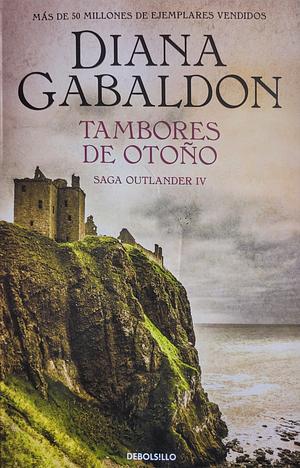 Tambores de otoño (Saga Outlander 4) by Diana Gabaldon