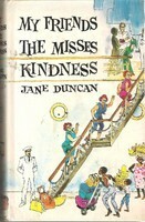 My Friends the Misses Kindness by Jane Duncan