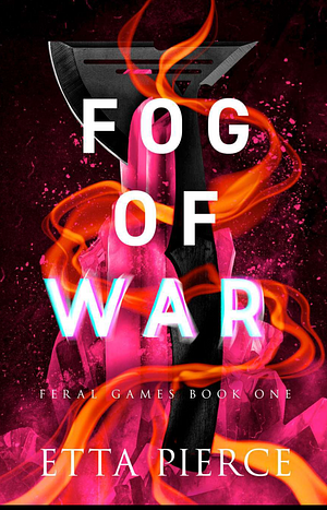 Fog of War by Etta Pierce