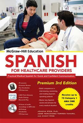 McGraw-Hill's Spanish for Healthcare Providers (Book + 3cds): A Practical Course for Quick and Confident Communication by Joanna Rios