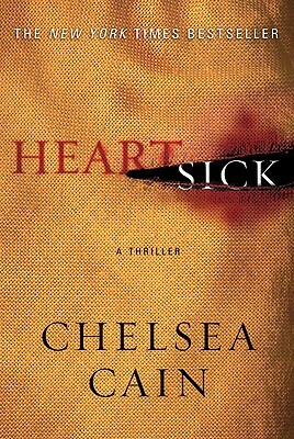 Heartsick: A Thriller by Chelsea Cain