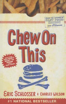 Chew on This by Eric Schlosser, Charles Wilson