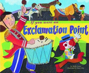 If You Were an Exclamation Point by Shelly Lyons