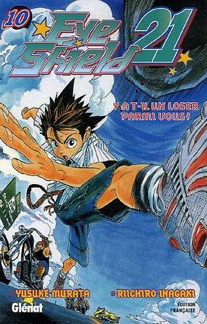 Eyeshield 21 - Tome 10: Y a-t-il un loser parmi vous ? by Riichiro Inagaki, Riichiro Inagaki, Yusuke Murata