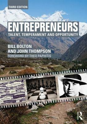 Entrepreneurs: Talent, Temperament and Opportunity by Bill Bolton, John Thompson