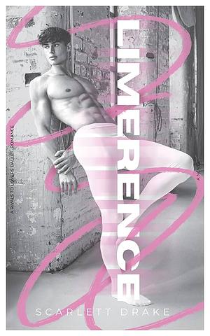 Limerence by Scarlett Drake