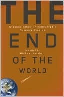 The End of the World by Michael Kelahan