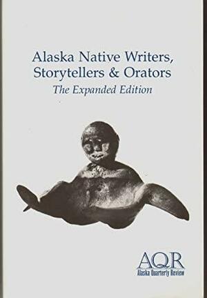 Alaska Native Writers, Storytellers and Orators by Ronald Spatz