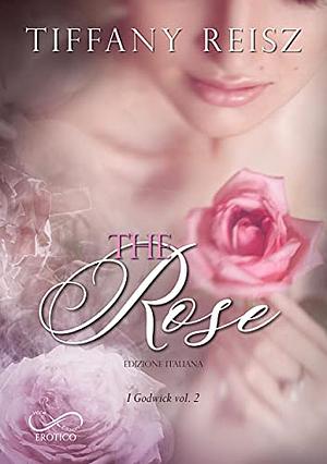 The Rose by Tiffany Reisz