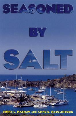 Seasoned by Salt: A Voyage in Search of the Caribbean by Anne U. MacClintock, Jerry L. Mashaw