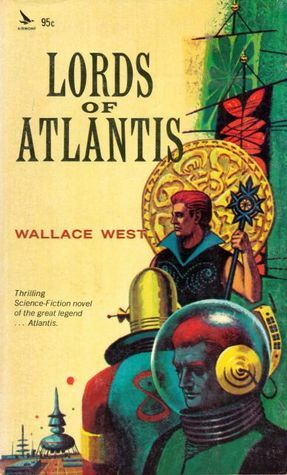Lords of Atlantis by Wallace West