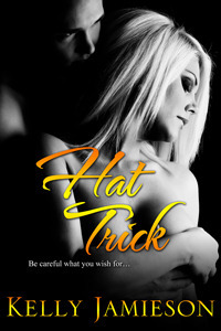 Hat Trick by Kelly Jamieson