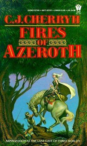 Fires of Azeroth by C.J. Cherryh